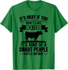 Funny Dexters Gift for Men & Rancher Smart People Cattle Farmer - Cow Breed Dexters T-Shirt - Kelly Green