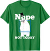 UAB KIDKIS Nope Not Today Polar Bear Ice Snow Bear Funny Gift T-Shirt - Kelly Green