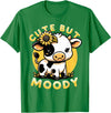 Cowgirl & Cow Lover Calf Gifts for Girls &Women Cute But Moody, Cute Cow, Kids, Farm & Baby Cow Sunflower T-Shirt - Kelly