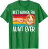 Best Guinea Pig Auntie Best Guinea Pig Aunt Ever Guinea Pig Owner Guinea Pig Lover T-Shirt - Kelly Green