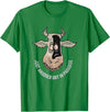Outstanding in the Field Just Anudder Day in Paradise Funny Cow Farmer Dairy T-Shirt - Kelly Green