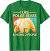 Polar Bear Gift Polar Bear Accessories & Stuff Cute Polar Bear Design For Men Women Kids Polar Bear Lover T-Shirt - Kelly Green