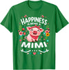 Funny Mothers Day Flowers Pig Happiness Is Being A Mimi T-Shirt - Kelly Green