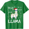 Funny Christmas Llama Shirts FA La La Llama Shirt Women Men Kids Funny Llama Christmas T-Shirt - Kelly Green