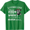 apparelaxArt Living Life Somewhere Between Jesus Take The Wheel Cow T-Shirt - Kelly Green