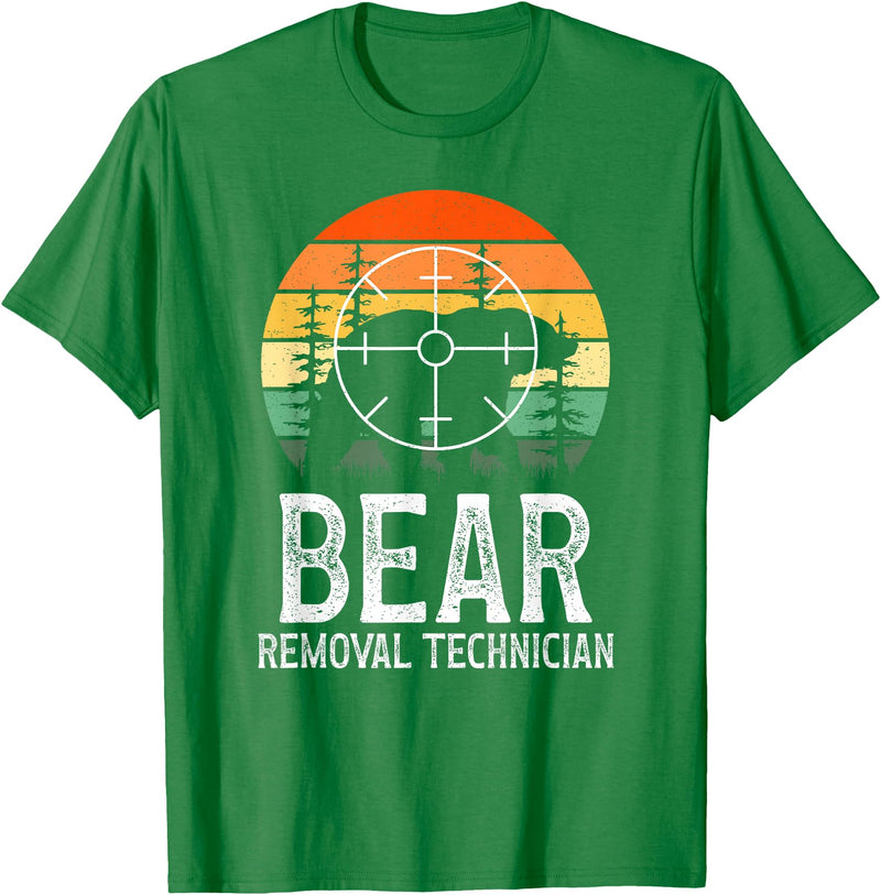 Funny Bear Hunting Lover Bear Hunter Bear Removal Technician Bear Hunting Bear Hunter T-Shirt - Kelly Green