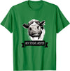 Not Today Heifer Funny Cattle Apparel Not Today, Heifer Funny Holstein Cow T-Shirt - Kelly Green