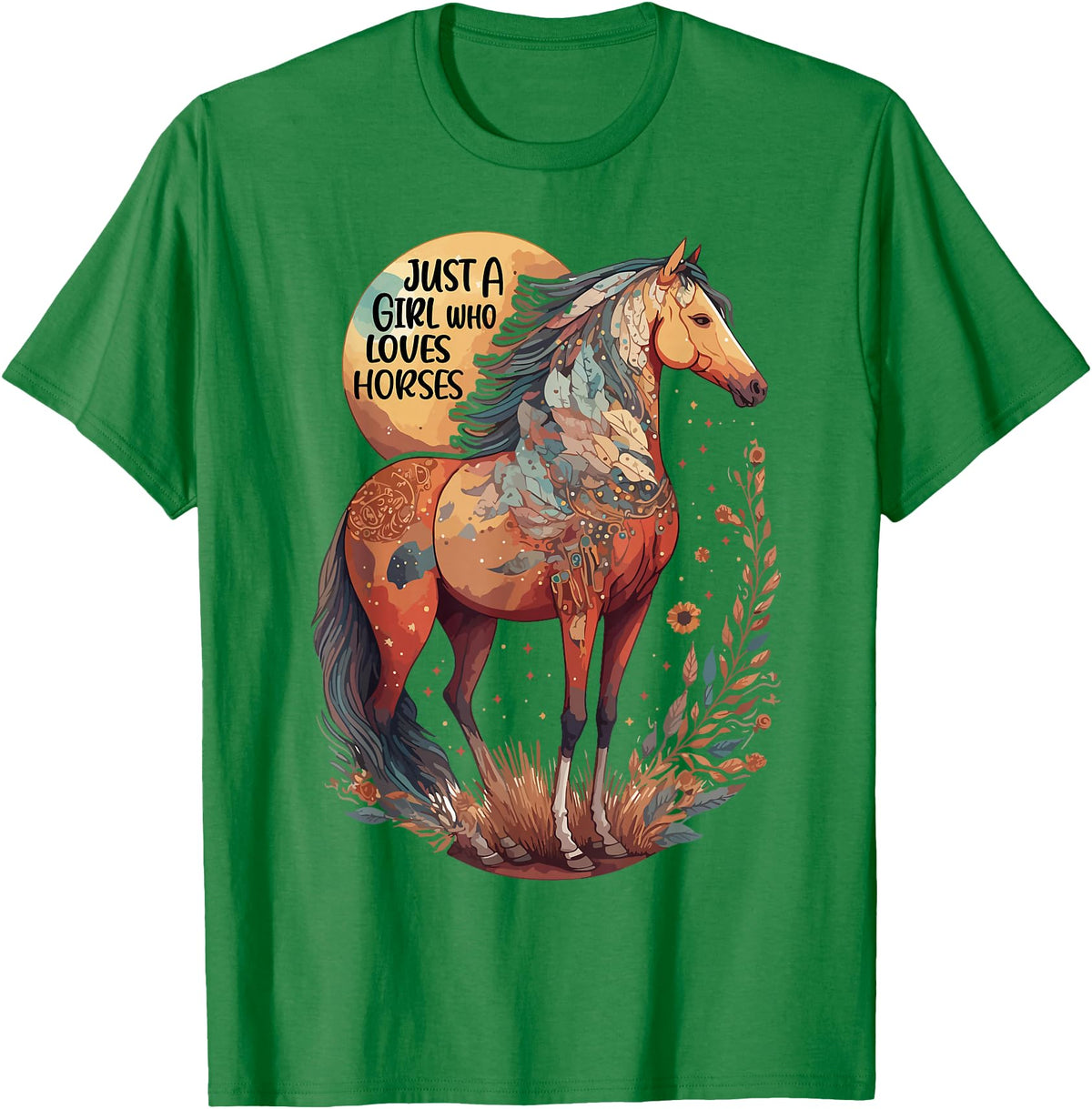 Just a girl who loves horses Co. Just a Girl who Loves Horses - Bohemian Horse Lover Themed T-Shirt - Kelly Green
