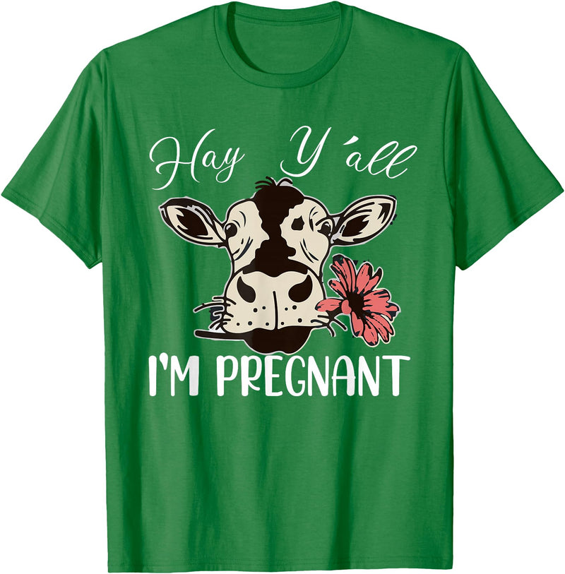 Hay Y'all I'm Pregnant Pregnancy Announcement Cow Hay Y'all I'm Pregnant Cow Lover Pregnancy Reveal Cow Mom T-Shirt - Kelly