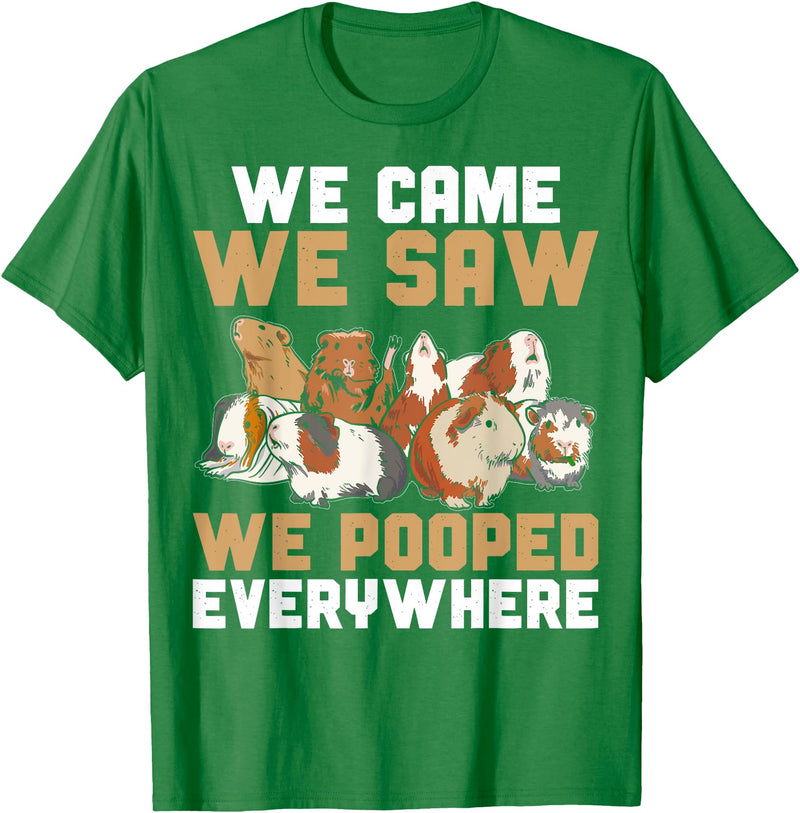 Guinea Pig Lover Clothing Funny Guinea Pig We Came We Saw We Pooped Everywhere T-Shirt - Kelly Green
