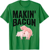 Cute Smoked Pork Lover Adult Humor Joke Designs Funny Making Bacon Gift For Men Women Cool Pig Bacon Joke T-Shirt - Kelly Green