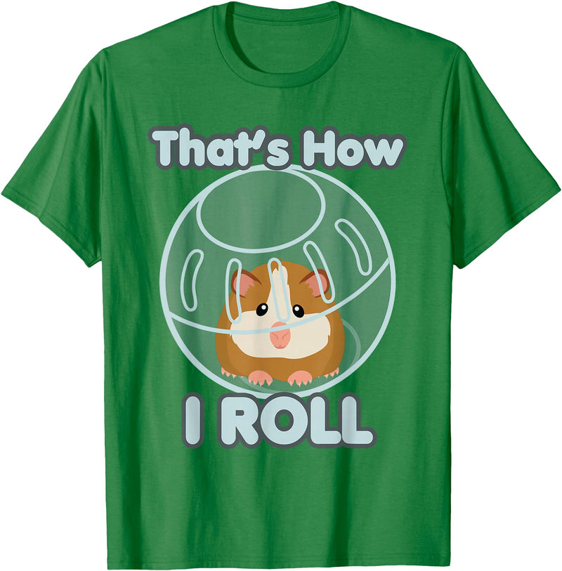 Cute Funny How I Roll Hamster Ball Cartoon T-Shirt T-Shirt - Kelly Green