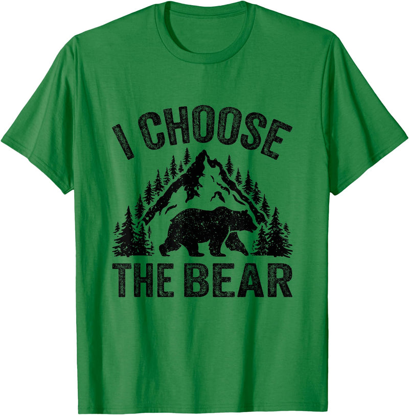 I choose the bear lover bear I CHOOSE THE BEAR unique animal lover T-Shirt - Kelly Green
