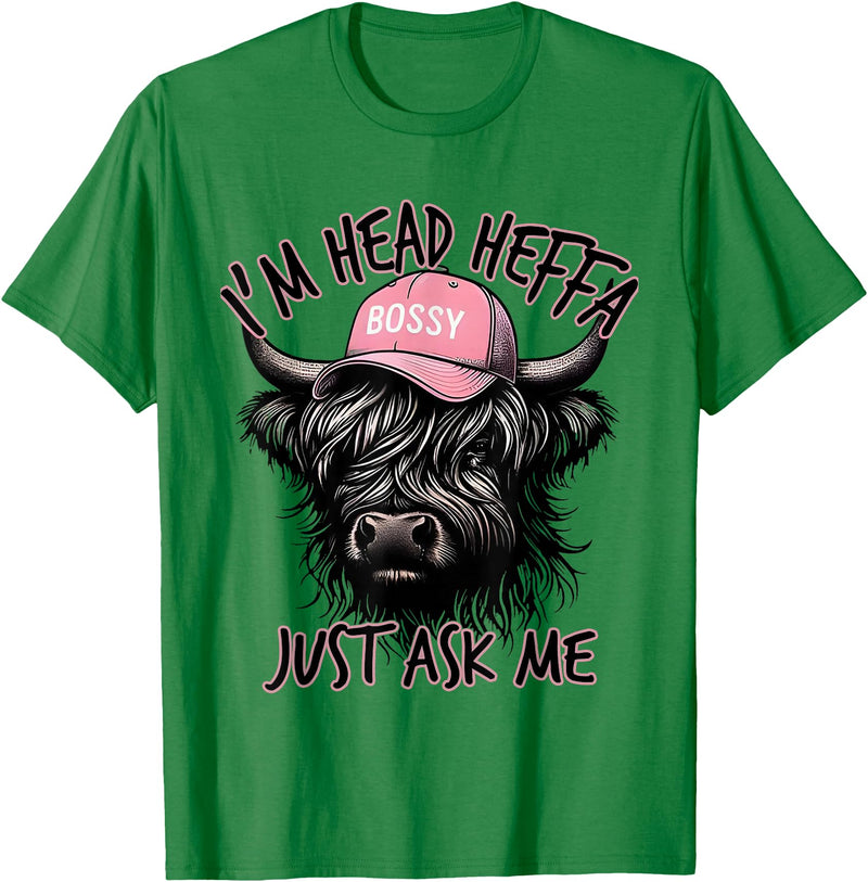 Cool Funny Gag Gifts Design Tee for Men Women I'm Head Heffa Just Ask Me Bossy Highland Cow Baseball Cap T-Shirt - Kelly