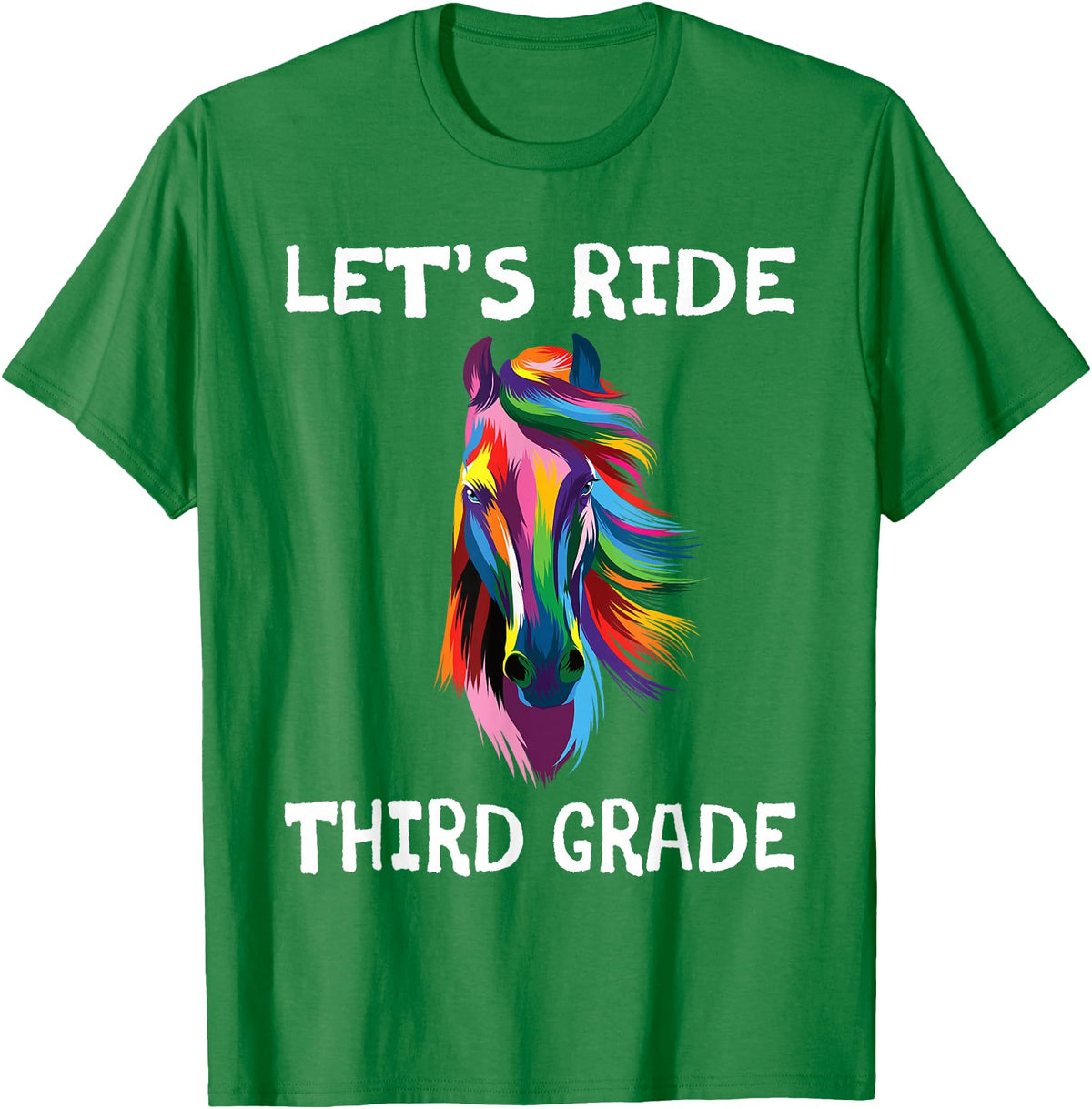 Back To School First Day Let's Ride Third Grade Back To School Horse Girls T-Shirt - Kelly Green