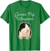 Miller Sye Guinea Pig Whisperer - American Guinea Pig T-Shirt - Kelly Green