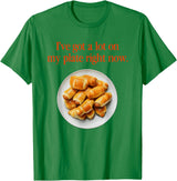 Pigs In A Blanket I’ve Got A Lot On My Plate Tees Pigs In A Blanket I’ve Got A Lot On My Plate Right Now T-Shirt - Kelly Green