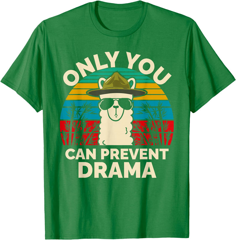 Only You Can Prevent Drama Llama Funny Meme Joke Only You Can Prevent Drama Llama Camping Camp Lover Camper T-Shirt - Kelly Green