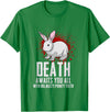 Death Awaits You All with Big Nasty Pointy Teeth Rabbit T-Shirt in Kelly Green
