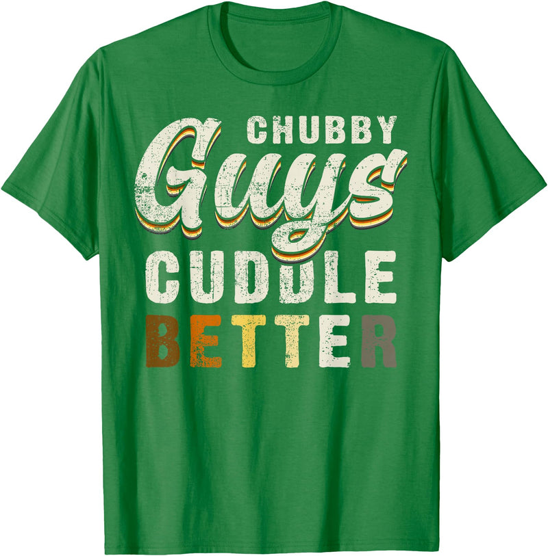 Bear Community Bear Brotherhood Gay Men Gifts Chubby Guys Cuddle Better Funny Bear Pride T-Shirt - Kelly Green