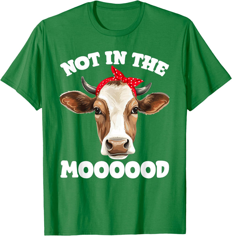 Don't Talk To Me Designz Not In The Mood Sarcastic Heifer Dairy Cow Midwest Farmer T-Shirt - Kelly Green