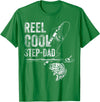 Reel Cool Step-Dad Fish Fishing Father's Day Shirt Reel Cool Step-Dad Fish Fishing Shirt Father's Day Gift T-Shirt - Kelly Green