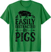 Piggy Squad Co Pig Easily Distracted By Pigs Funny Farmer Farm Animal Lover T-Shirt - Kelly Green