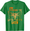 It Rubs The Lotion On It's Skin Funny Apparel T-Shirt - Kelly Green