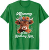 Mommy Highland Cow Birthday Girl Mommy Of The Birthday Girl Highland Cow Farm Family T-Shirt - Kelly Green