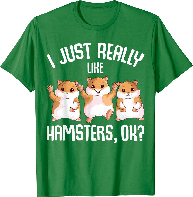 I Just Really Like Hamsters Hammy Girls Women Hamster T-Shirt - Kelly Green