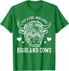 Highland Cow Just a Girl Who Loves Highland Cows T-Shirt - Kelly Green