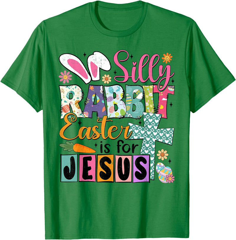 Silly Rabbit Easter Cute Bunny Christian Faith Happy Easter T-Shirt in Kelly Green