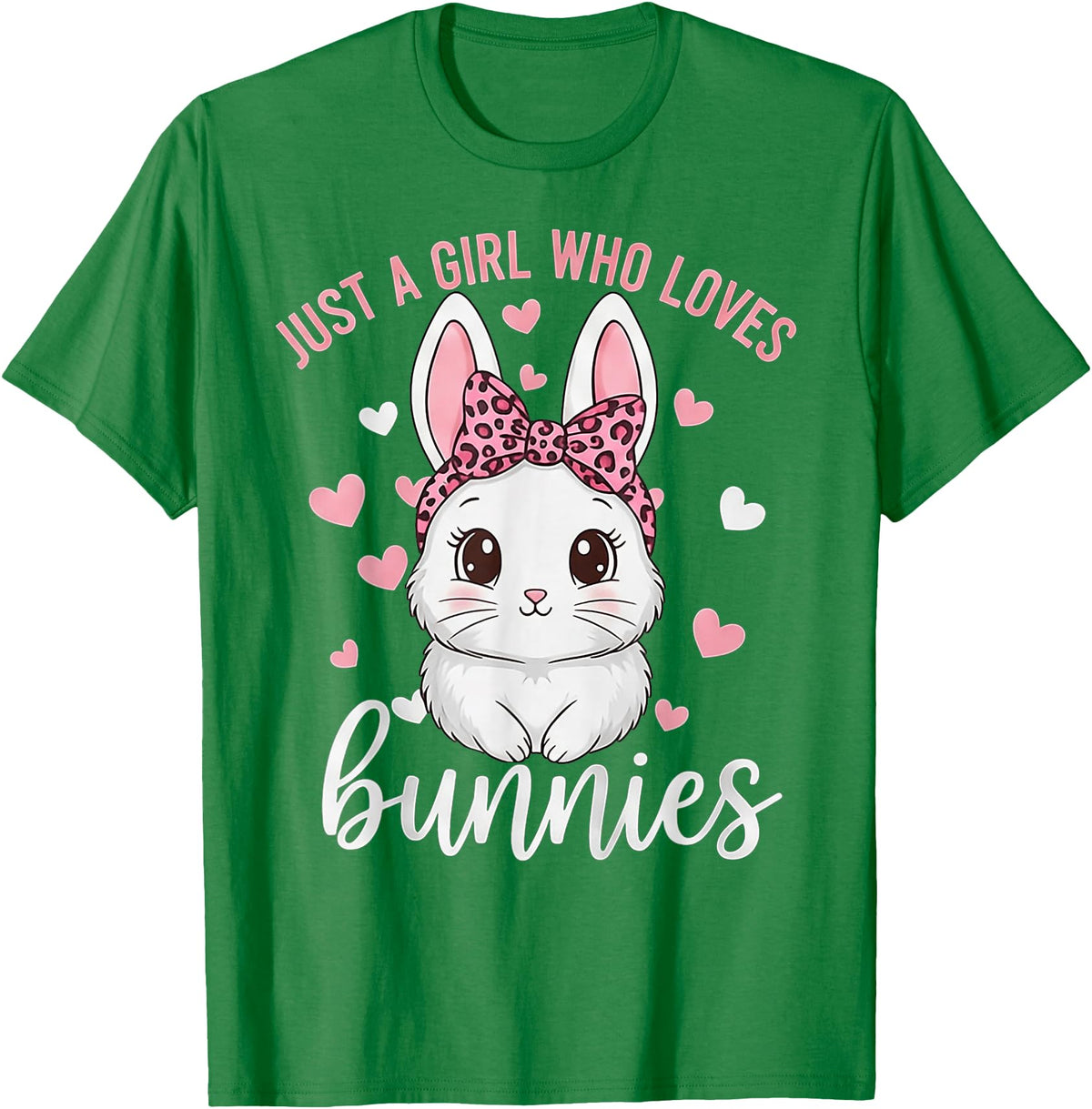 Cute Bunny Rabbit Girls Kids Just a Girl Who Loves Bunnies T-Shirt in Kelly Green