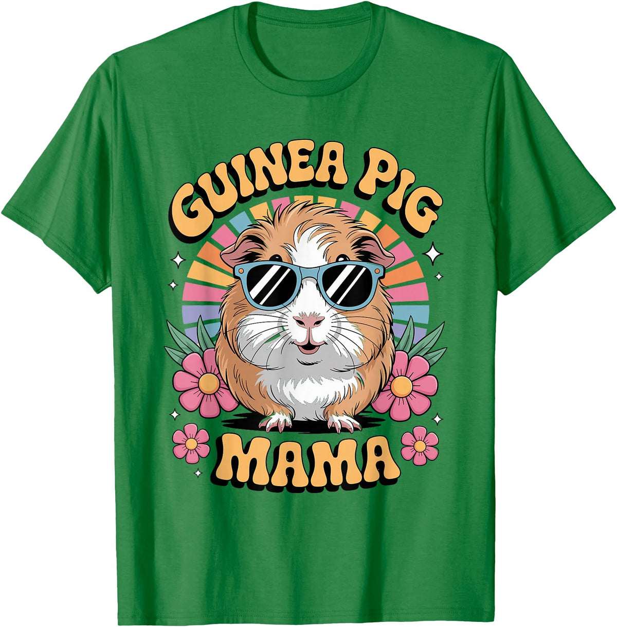 Guinea Pig Rodents Lover Mom Mother'S Day Guinea Pig Mama Floral Vintage 60s 70s Sunglasses T-Shirt - Kelly Green