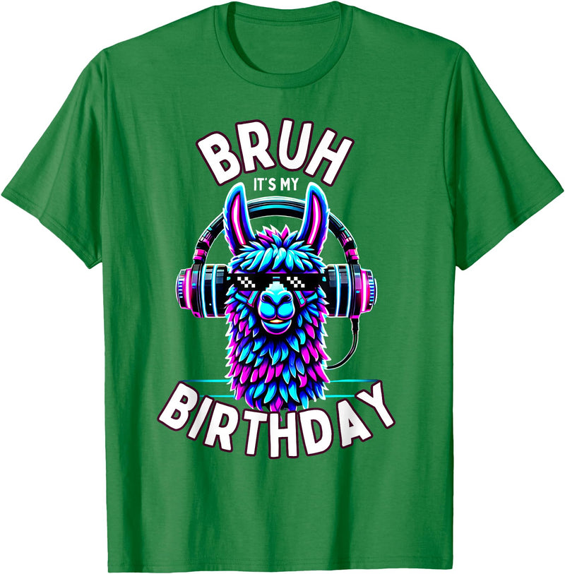 Llama Birthday Apparel Family Party Birthday Tees Bruh Its My Birthday Llama Boy Kids Girl Family Funny Party T-Shirt - Kelly Green