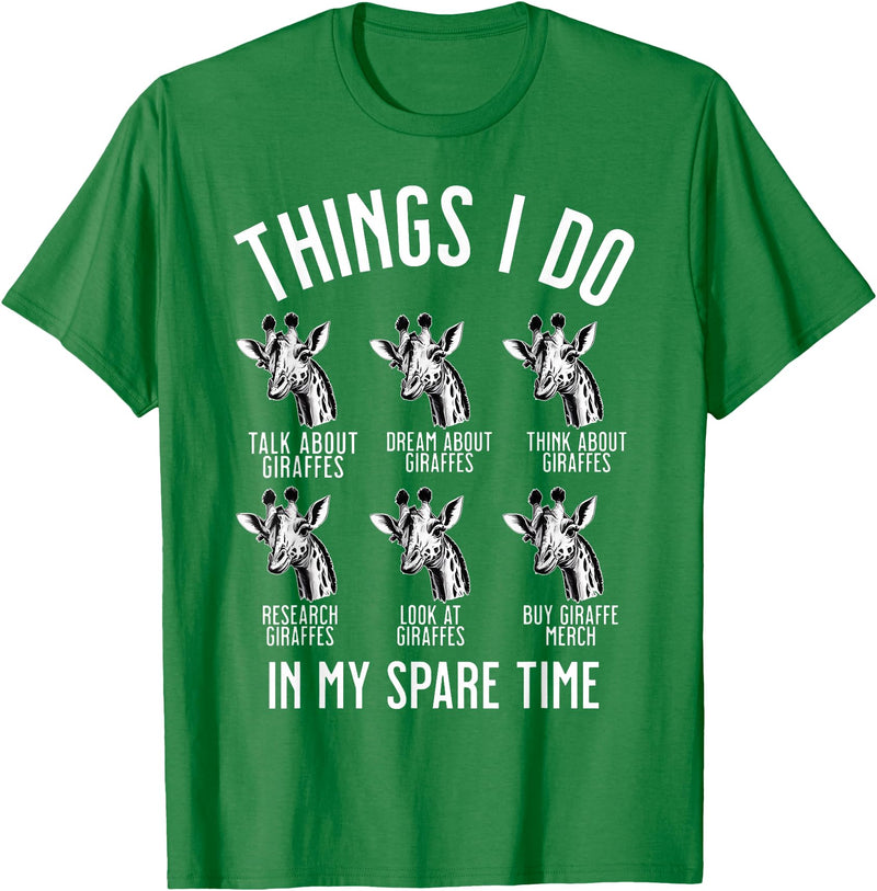 Things I Do In My Spare Time Giraffe Lover Funny Things I Do In My Spare Time Giraffe Safari Animal T-Shirt - Kelly Green