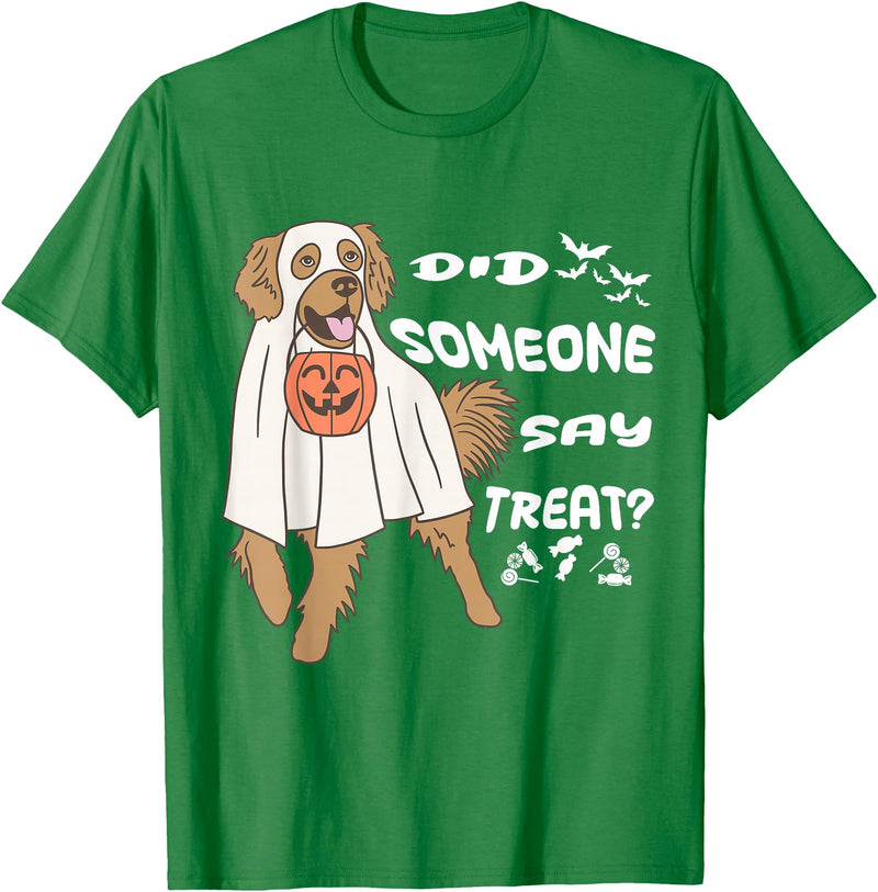 Funny Halloween Golden Retriever Owner Gifts Ideas Funny Halloween Ghost Golden Retriever Did Someone Say Treat T-Shirt -