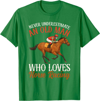 Race Horse Horseback Derby Lover Equestrian Rider Never Underestimate An Old Man Who Loves Horse Racing T-Shirt - Kelly Green