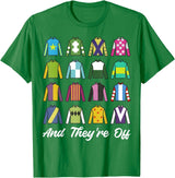 Funny Horse Racing Derby Day Men Women Race Tees and They're Off Horse Racing Derby Day Funny Men Women T-Shirt - Kelly Green