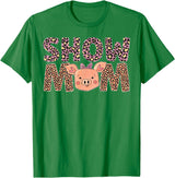 Cute Pig Mother For Pig Owner Pig Momma Pig Show Mom Pig Mom Pig Mama Pig Lover Pig Farmer T-Shirt - Kelly Green