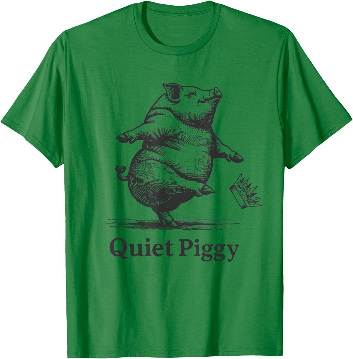Vintage Pig Lover Funny Quiet Piggy Trump Trendy Vintage Pig Lover Funny Quiet Piggy Trump Political Trendy T-Shirt - Kelly Green