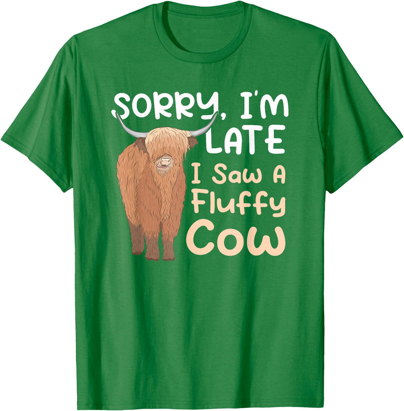 Highland Cow Breeder Designs Sorry I'm Late I Saw A Fluffy Cow Highland Cow Breeder T-Shirt - Kelly Green