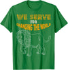 Lions member gift Lions Club Members Gift We Serve to Change the World T-Shirt - Kelly Green