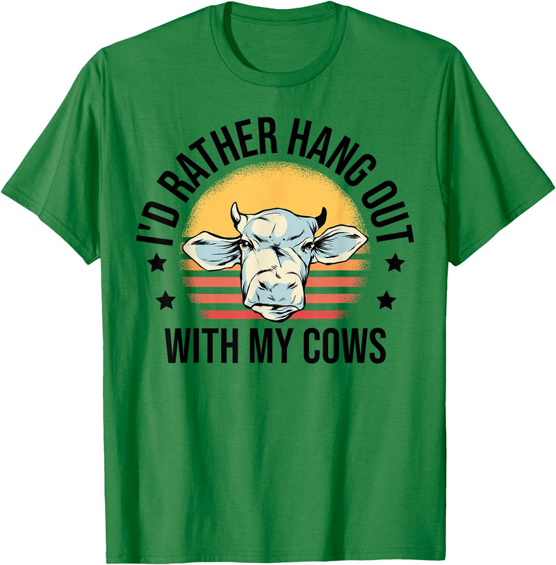 Cow Gift For Men Animal Farmer Cow Lover I'd Rather Hang Out With My Cows Animal Farming Cow Farmer T-Shirt - Kelly Green
