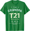 Down RIght Awesome Mom SPED Papa Be Kind Team Bear Proud GRANDPA T21 Squad DOWN SYNDROME Grandad Peace Love Dad T-Shirt - Kelly Green