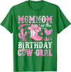 Pink Western Cowgirl Bday Party Family Matching Mommom Of The Birthday Cow-Girl Rodeo Cowgirl Bday T-Shirt - Kelly Green