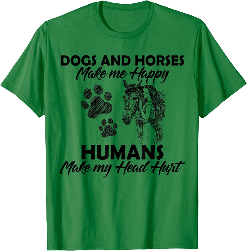 Dogs and horses make me happy humans make my head hurt T-Shirt - Kelly Green