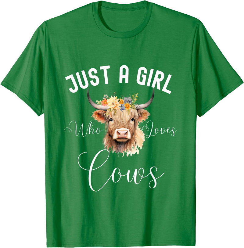 Just A Girl Who Loves Cows Tee Just a Girl Who Loves Cows Funny Cute Cow for Girls Women T-Shirt - Kelly Green