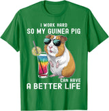 Cute Guinea Pig Drinking Cocktail Sunglasses Lover I Work Hard So My Guinea Pig Can Have A Better Life Lovers T-Shirt - Kelly Green
