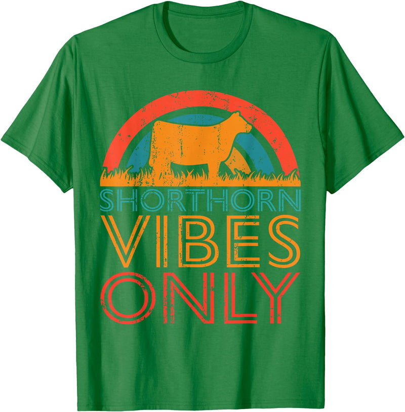 Funny Shorthorn Gift for Men & Women Cow Vibes Only - Cow Breeder Shorthorn Cattle Farmer T-Shirt - Kelly Green